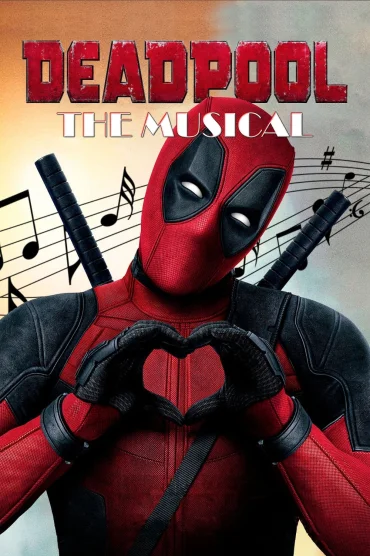 Deadpool The Musical