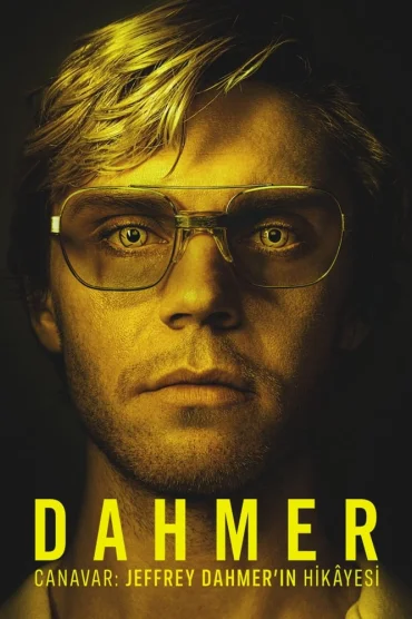 DAHMER - Canavar: Jeffrey Dahmer’ın Hikâyesi